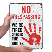 Unique Warning Sign No Trespassing, Distinct Message