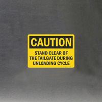 Caution Sign: Avoid Tailgate During Unloading