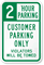 2 Hour Customer Parking Only Violators Towed Sign