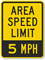 Area Speed Limit - 5 MPH Sign