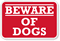 Beware Of Dogs Sign