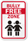 Bully Free Zone Sign