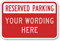 Reserved Parking [custom text reversed] (red) Sign