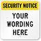 Custom Security Sign