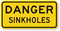 Danger Sinkholes Sign