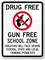 Drug Gun Free School Zone Sign