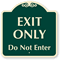 EXIT ONLY DO NOT ENTER Sign