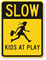 Kids at Play Sign
