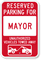 Reserved Parking For Mayor Sign