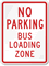 No Parking Bus Loading Zone Sign