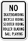 No Skateboarding Riding Blading Playing Sign