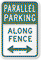 Parallel Parking Along Fence Sign With Bidirectional Arrow