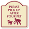 Please Pick Up After Your Pet Sign