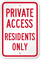 Private Access Residents Only Sign