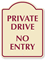 Private Drive, No Entry Sign