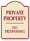 Private Property, No Trespassing Sign