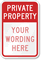 Private Property, [custom text] (red reversed) Sign