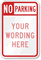 No Parking (red split), [custom text] Sign