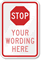 STOP (Symbol) [custom text] Custom Security Sign