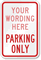 [Custom text] Parking Only (red) Sign