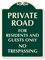 Private Road For Residents And Guests Only SignatureSign