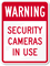 Warning - Security Cameras In Use Sign