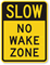 Slow No Wake Zone Sign