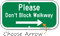 Please Dont Block Walkway Sign with Arrow