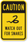 Caution Watch Out For Snakes Sign