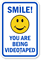 You Are Being Videotaped with Smiley Sign