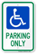 Handicapped Parking Only Sign