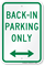Bidirectional Arrow Back-In Parking Only Sign 
