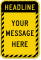 Custom Headline, Message Striped Border Sign