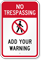 Custom No Trespassing Sign