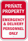 Emergency & Delivery Personnel Only Sign