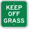 Keep Off Grass Sign