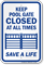 Keep Pool Gate Closed At All Times Sign