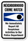 Neighborhood Crime Watch Sign (with crime watch symbol)