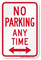 No Parking Anytime (bidirectional arrow) Aluminum Sign