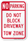 No Parking - Do Not Block Driveway Sign
