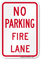 NO PARKING FIRE LANE Sign