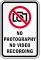 No Photography No Video Recording Sign