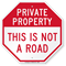 This Is Not A Road Private Property Sign