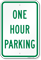 ONE HOUR PARKING Sign