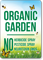 Organic Garden, No herbicide spray, No Pesticide Spray, No Neurotoxin GMOs Sign