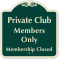 Private Club Members Only Sign