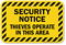 Security Notice Thieves Operate In This Area Sign