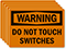 Do Not Touch Switches Labels (Set Of 5)