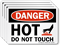 Hot, Do Not Touch OSHA Danger Label