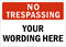 NO TRESPASSING Sign